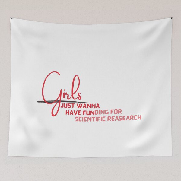 Item preview, Girls Just Wanna Have Funding For Scientific Research designed and sold by Itsforyou1.