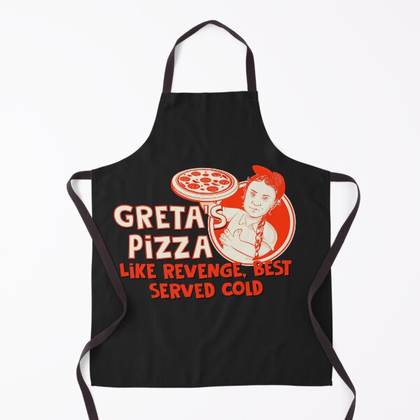 Item preview, Greta Thunberg's revenge pizza- best served cold designed and sold by Shelmodine79.