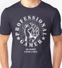 GAMING - PROFESSIONAL GAMER - VIDEOGAME Unisex T-Shirt