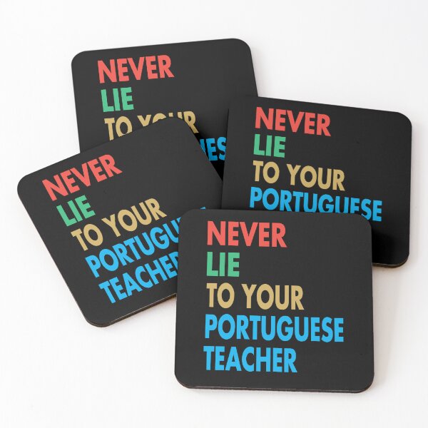 Item preview, NEVER LIE TO YOUR Portuguese Teacher, Funny Portuguese Teacher Gift designed and sold by Mannoucha ⭐⭐⭐⭐⭐ ( 1,978 reviews ).