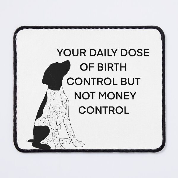Item preview, German shorthair pointer Birth Control Black Roan designed and sold by Horsequeenozie.
