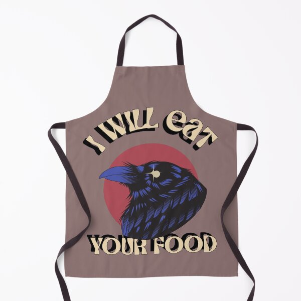 Item preview, I Will Eat Your Food Crow Raven Bird Funny design, Love for birds designed and sold by TatianaLG.