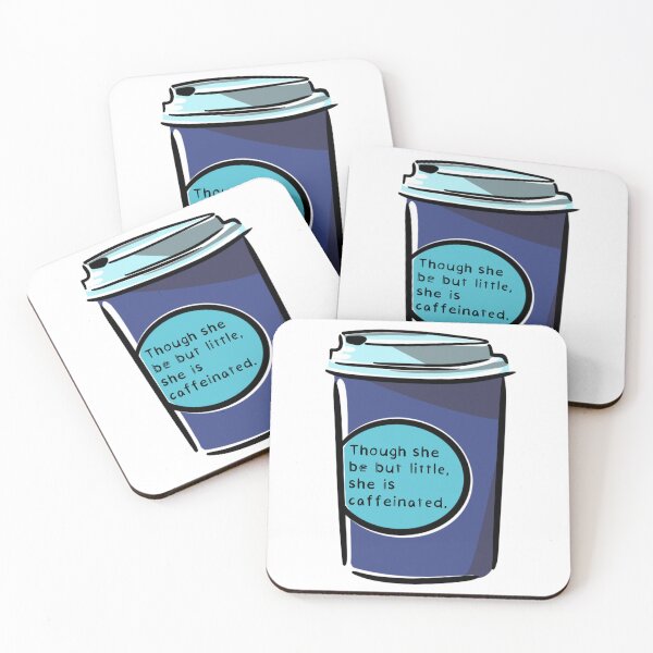 Item preview, Though She Be But Little, She Is Caffeinated (Blue and Teal) designed and sold by O1RSH.