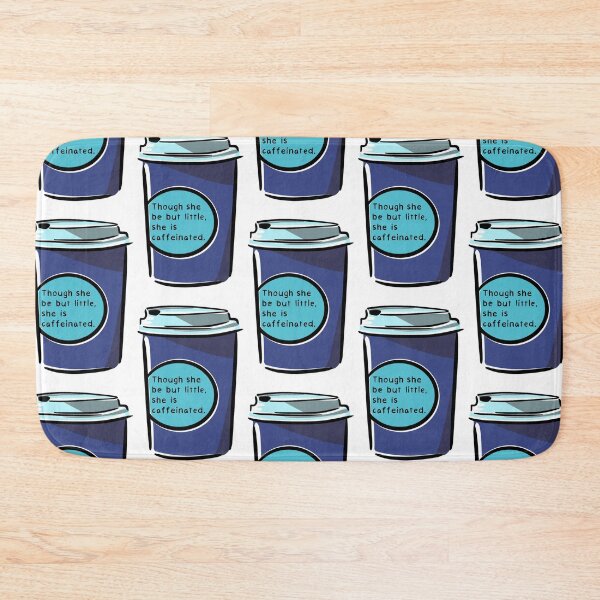 Item preview, Though She Be But Little, She Is Caffeinated (Blue and Teal) designed and sold by O1RSH.