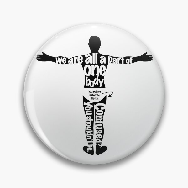 Item preview, We are all a part of one body. You are here, but on the flipside. designed and sold by gstrehlow2011.