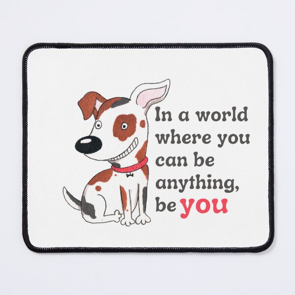Item preview, Be you (Patchy Dog) designed and sold by stevenestor.