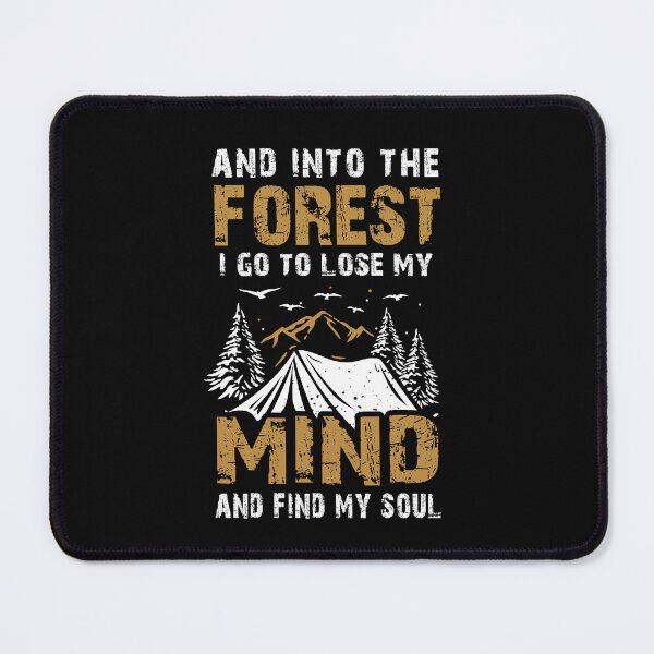 Item preview, Into The Forest I Go To Lose My Mind And Find My Soul designed and sold by Majesticoo.