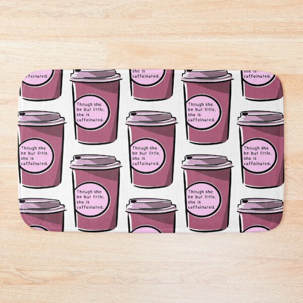 Item preview, Though She Be But Little, She Is Caffeinated (Pink) designed and sold by O1RSH.