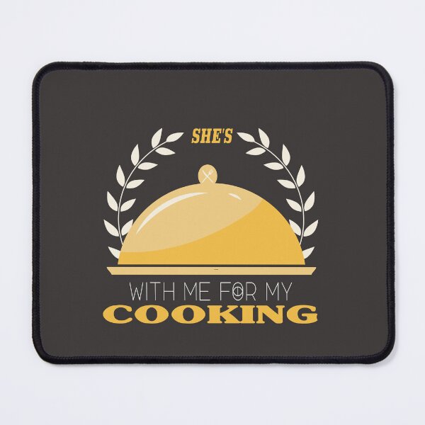 Item preview, FOR HUSBAND SHE'S WITH ME FOR MY COOKING FUNNY HUSBAND designed and sold by Fivestars  ⭐⭐⭐⭐⭐.