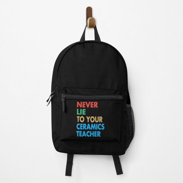 Item preview, NEVER LIE TO YOUR Ceramics Teacher, Funny Ceramics Teacher Gift designed and sold by Mannoucha ⭐⭐⭐⭐⭐ ( 1,978 reviews ).