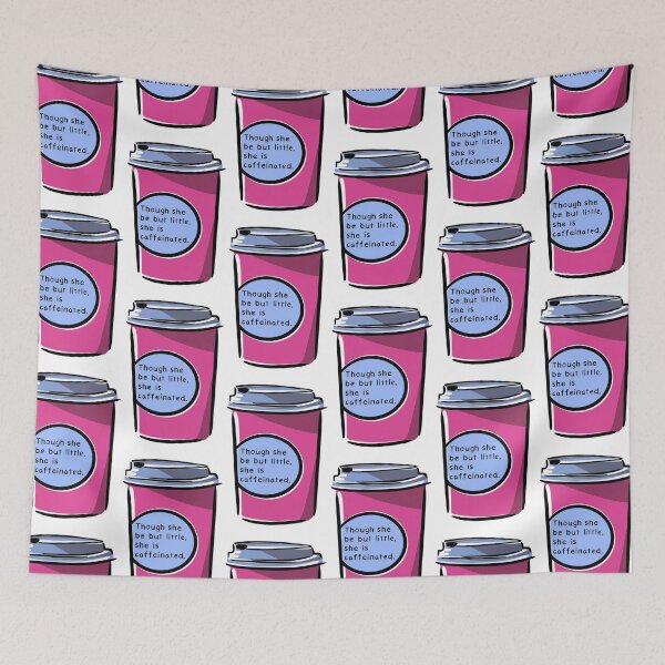 Item preview, Though She Be But Little, She Is Caffeinated (Hot Pink) designed and sold by O1RSH.