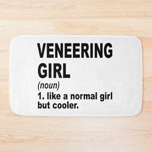Item preview, Veneering Girl Like A Normal Girl But Cooler,Veneering Lovers Gift designed and sold by Dogs Geeky⭐⭐⭐⭐⭐.