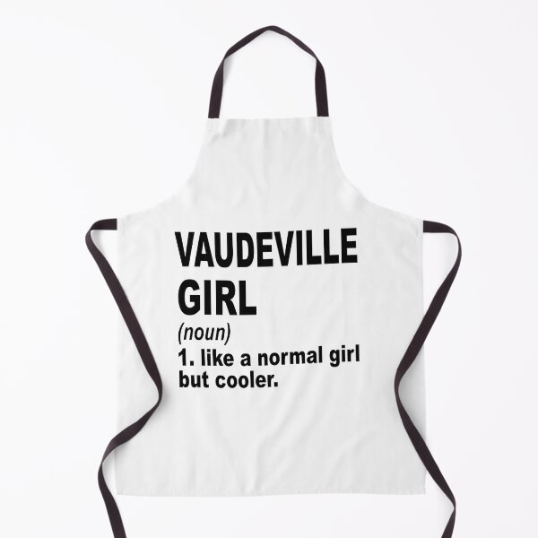 Item preview, Vaudeville girl Definition,Vaudeville Girl Like A Normal Girl But Cooler designed and sold by Dogs Geeky⭐⭐⭐⭐⭐.