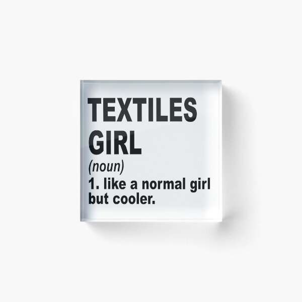 Item preview, Textiles girl like a normal girl but cooler, Textiles Girl, Textiles Mom designed and sold by Dogs Geeky⭐⭐⭐⭐⭐.