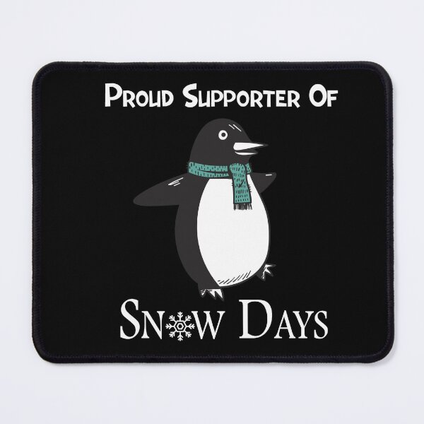 Item preview, Proud Supporter Of Snow Days designed and sold by koki4you.