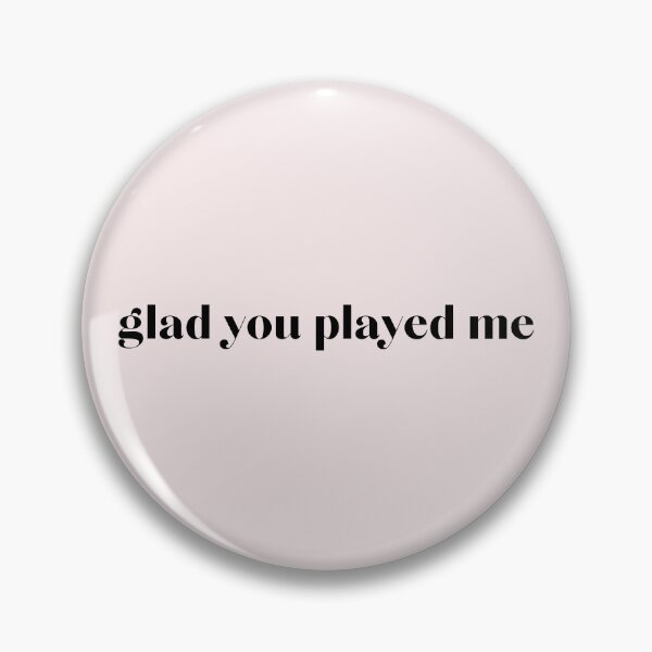 Item preview, glad you played me designed and sold by ClauCollado.