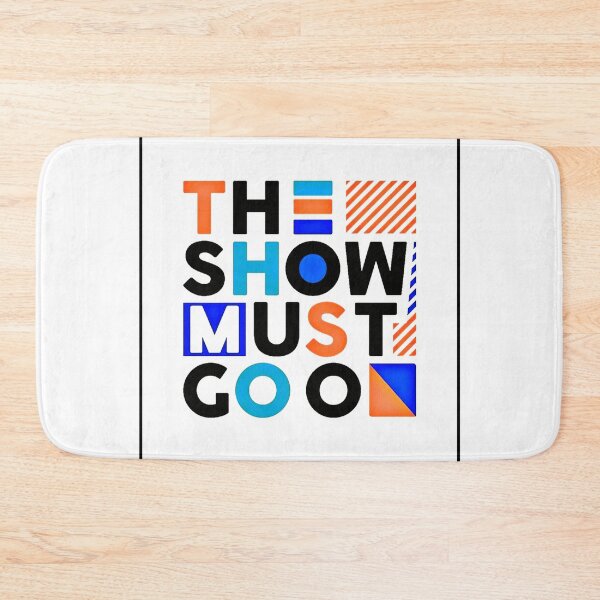 Item preview, The show must go on - Best Selling designed and sold by Aditya Bhole.