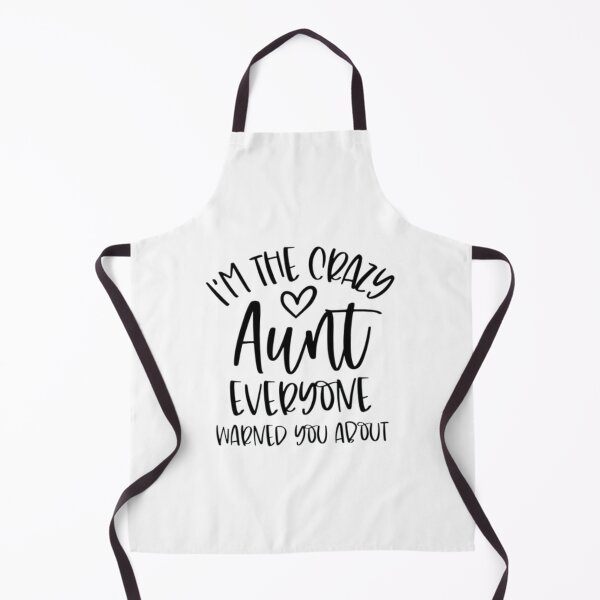Item preview, I Am The Crazy Aunt Everyone Warned You About | designed and sold by Codeking005.