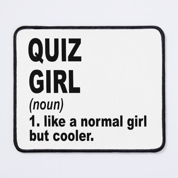 Item preview, Quiz Sister,Quiz girl like a normal girl but cooler designed and sold by Dogs Geeky⭐⭐⭐⭐⭐.