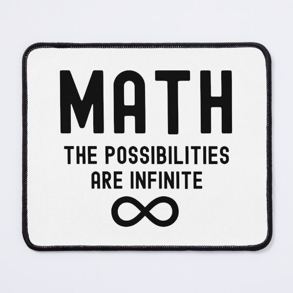 Item preview, Math The Possibilities are Infinite - Math Teacher, Math Professor, Math Nerd, Mathematics, Statistics, Laboratories designed and sold by jadedscientist.