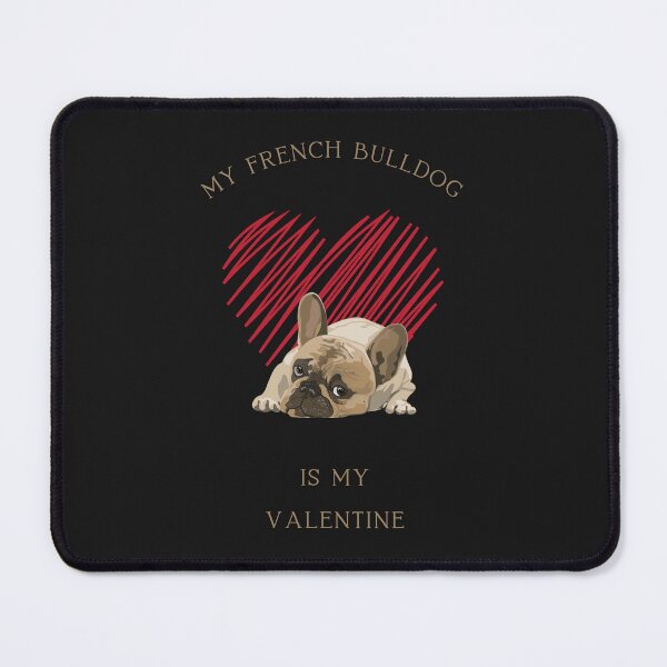 Item preview, My French Bulldog Is My Valentine - Cute Frenchie with Heart designed and sold by SeasonalDogs.