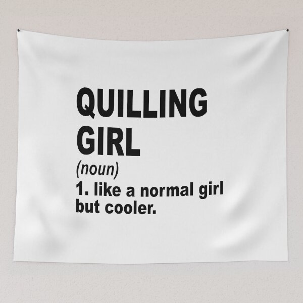 Item preview, Quilling girl like a normal girl but cooler, Quilling Girl, Quilling Mom designed and sold by Dogs Geeky⭐⭐⭐⭐⭐.