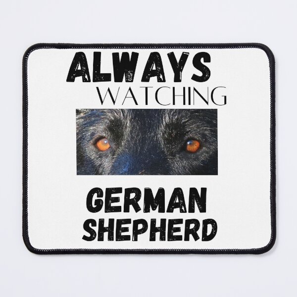 Item preview, AlWAYS Watching...German Shepherd designed and sold by GermanShepMan.