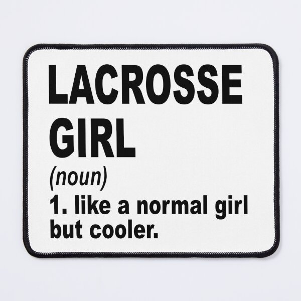 Item preview, Lacrosse girl like a normal girl but cooler, Lacrosse Girl, Lacrosse Mom designed and sold by Dogs Geeky⭐⭐⭐⭐⭐.