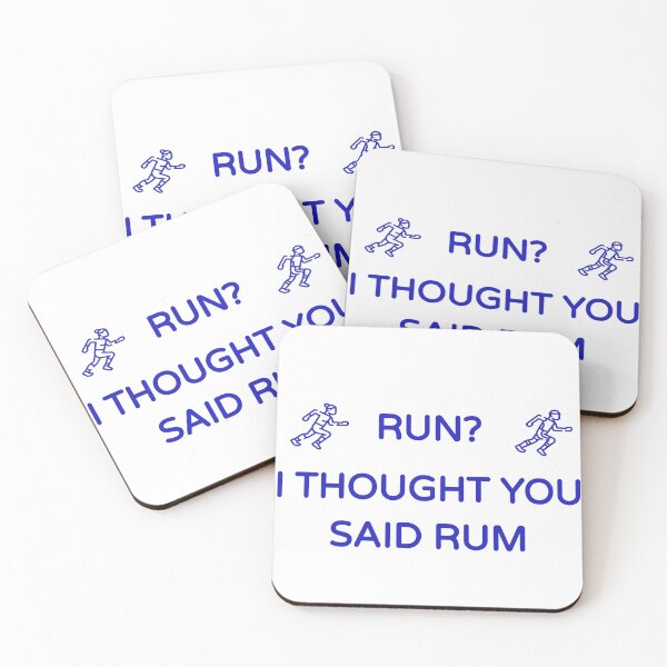 Item preview, Run? I Thought You Said Rum (Funny Fitness/ Running Blue Desing) designed and sold by BRAZILCOOLSHIRT.