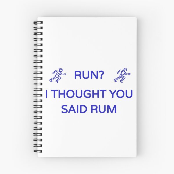 Item preview, Run? I Thought You Said Rum (Funny Fitness/ Running Blue Desing) designed and sold by BRAZILCOOLSHIRT.