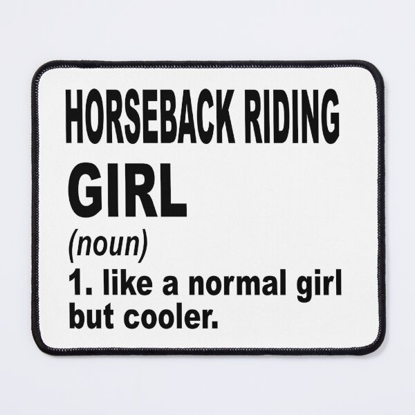 Item preview, Horseback Riding girl Definition,Horseback Riding Girl Like A Normal Girl But Cooler designed and sold by Dogs Geeky⭐⭐⭐⭐⭐.