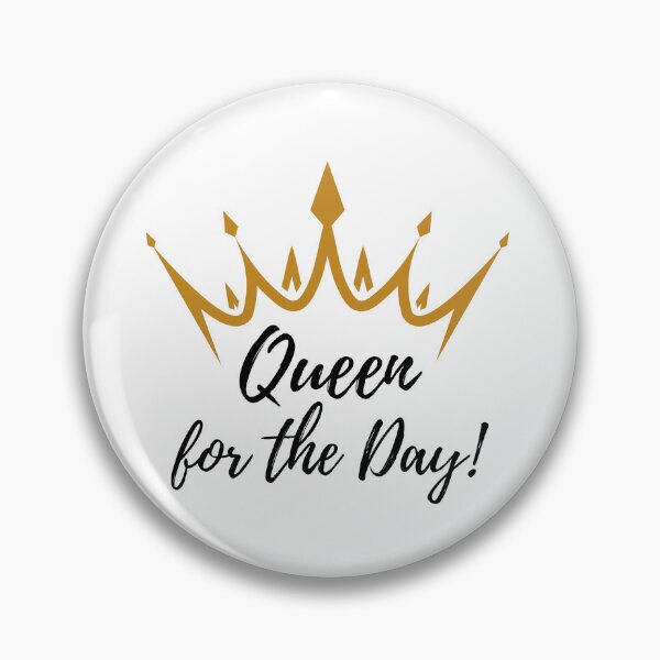 Item preview, Queen for the Day! designed and sold by DCappy13.