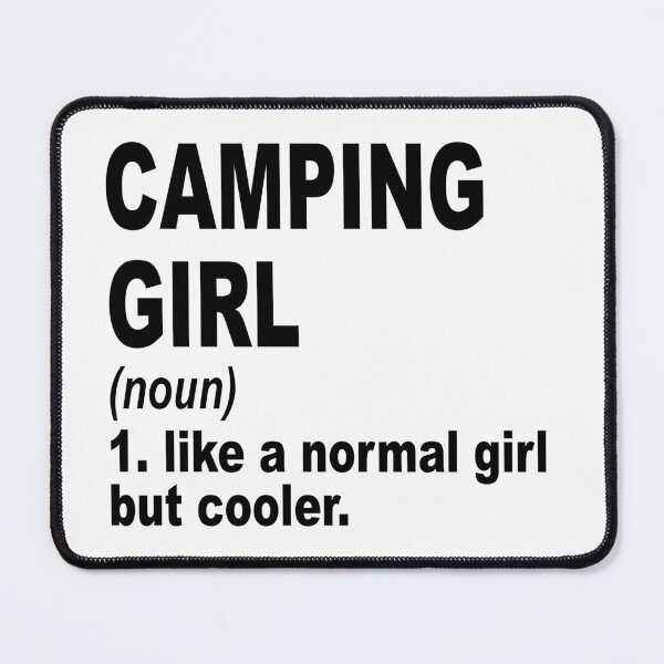 Item preview, Camping girl like a normal girl but cooler, Camping Girl, Camping Mom designed and sold by Dogs Geeky⭐⭐⭐⭐⭐.