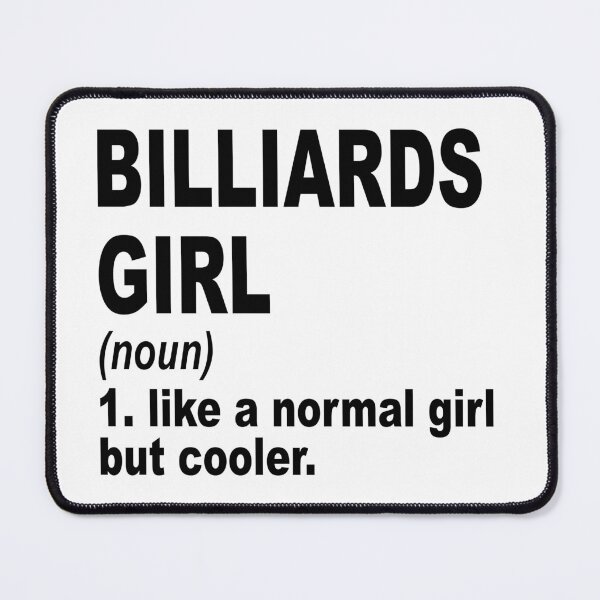 Item preview, Billiards Sister,Billiards girl like a normal girl but cooler designed and sold by Dogs Geeky⭐⭐⭐⭐⭐.