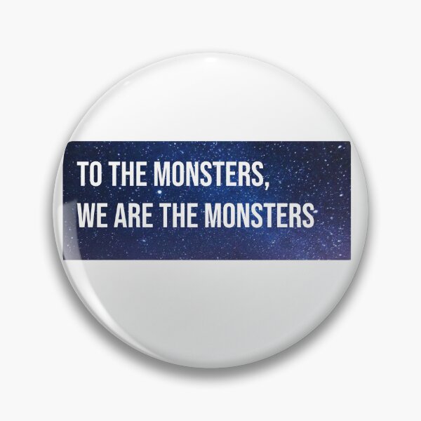 Item preview, Station eleven To the monsters, we are the monsters quote tv series designed and sold by skapastudios.
