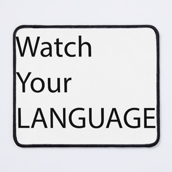 Item preview, watch your language designed and sold by Ragamined.