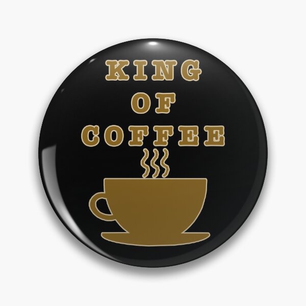 Item preview, King Of Coffee designed and sold by janraydesigns.