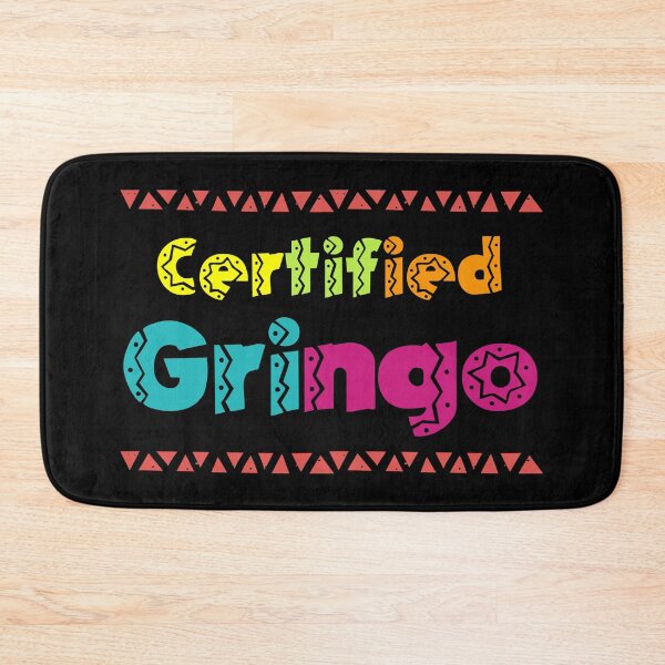 Item preview, Certified Gringo Latin American Spanish Man designed and sold by Legit Hooligan.