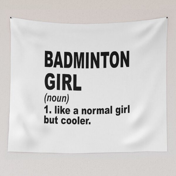 Item preview, badminton girl Definition,badminton Girl Like A Normal Girl But Cooler designed and sold by Dogs Geeky⭐⭐⭐⭐⭐.