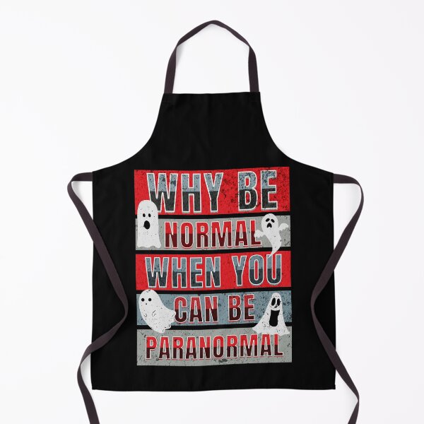 Item preview, Why Be Normal When You Can Be Paranormal designed and sold by TheButtonCrew.