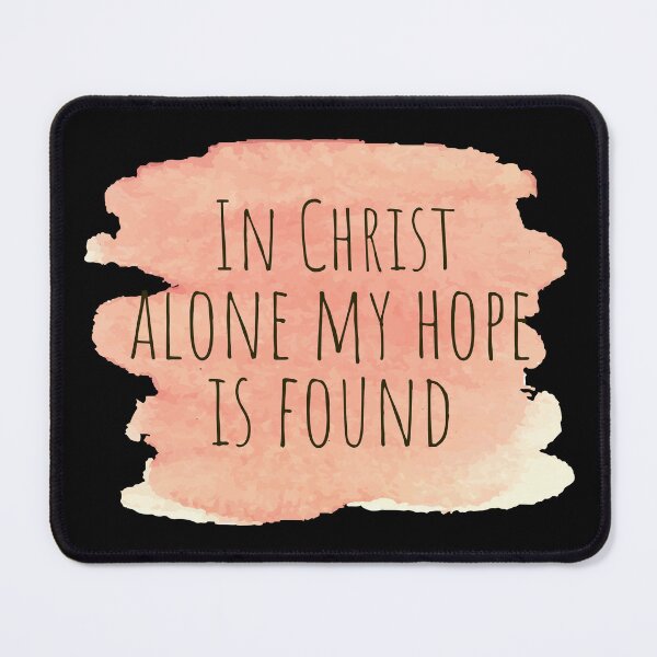 Item preview, In Christ alone my hope is found - Christian Quote designed and sold by KarolinaPaz.