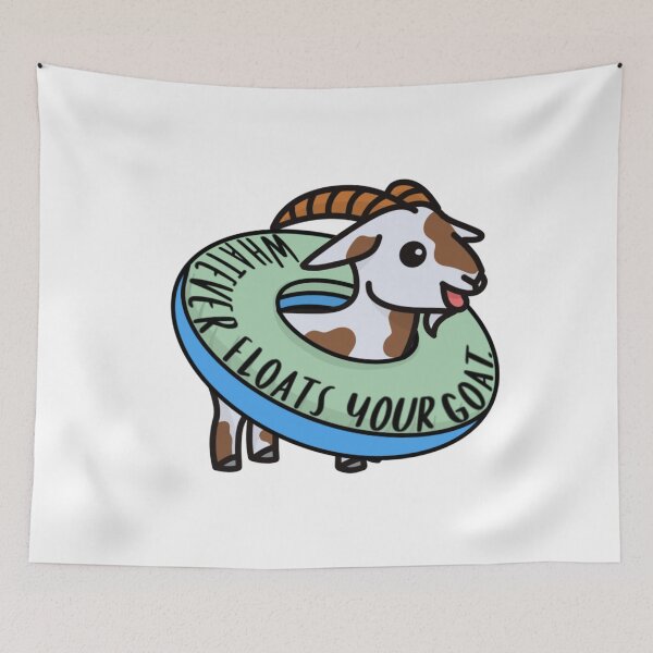 Item preview, Whatever Floats your Goat designed and sold by beckahbrooks.