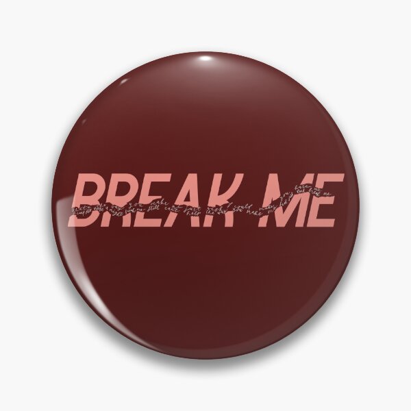 Item preview, Break Me (pink) designed and sold by spookyhobbit.