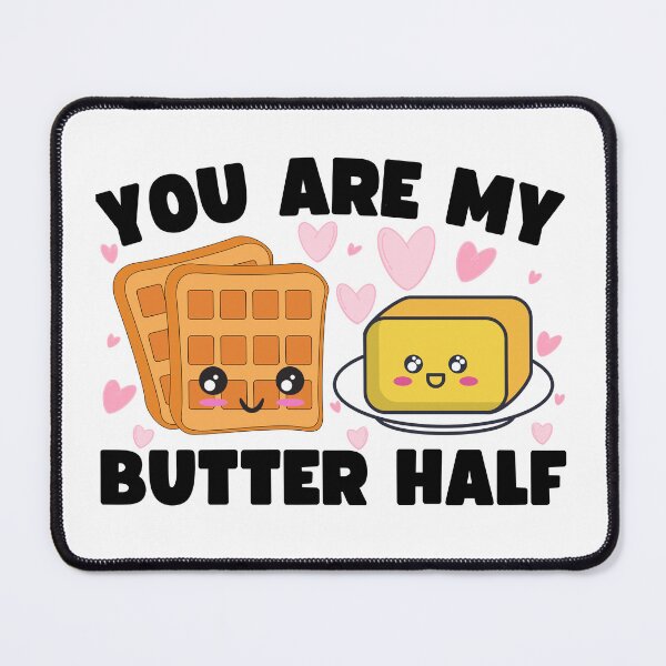 Item preview, You Are My Butter Half Valentines Day  designed and sold by to-esu.