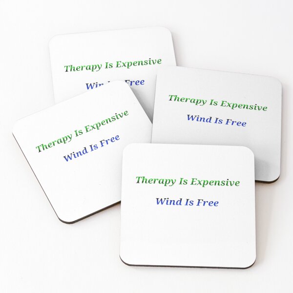 Item preview, Therapy Is Expensive Wind Is Free - Funny And Cute Quotes designed and sold by Designspot2020.