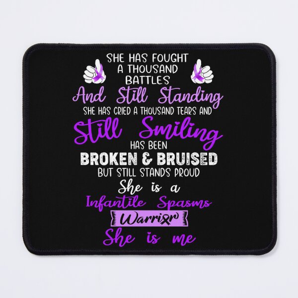 Item preview, Infantile Spasms Warrior SHE IS ME - Support Infantile Spasms Fighter Gifts designed and sold by Berriosly.