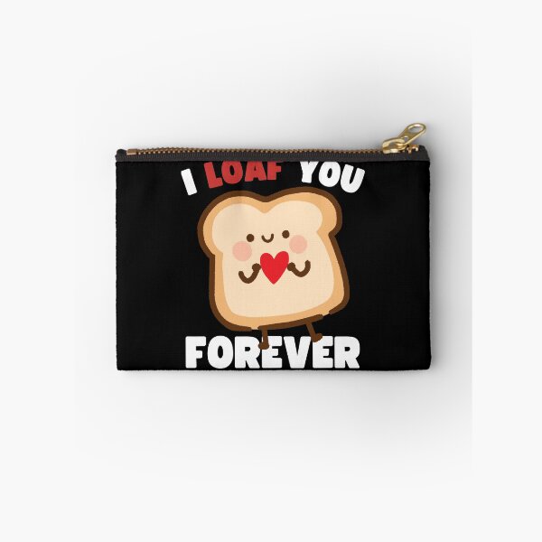 Item preview, I Loaf You Forever Valentines Day designed and sold by to-esu.