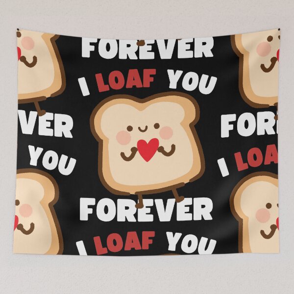 Item preview, I Loaf You Forever Día de San Valentín designed and sold by to-esu.
