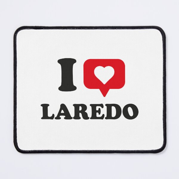 Item preview, I Love Laredo, I Heart Laredo, Hometown Laredo, Texas designed and sold by Danylo Mikhnievych.