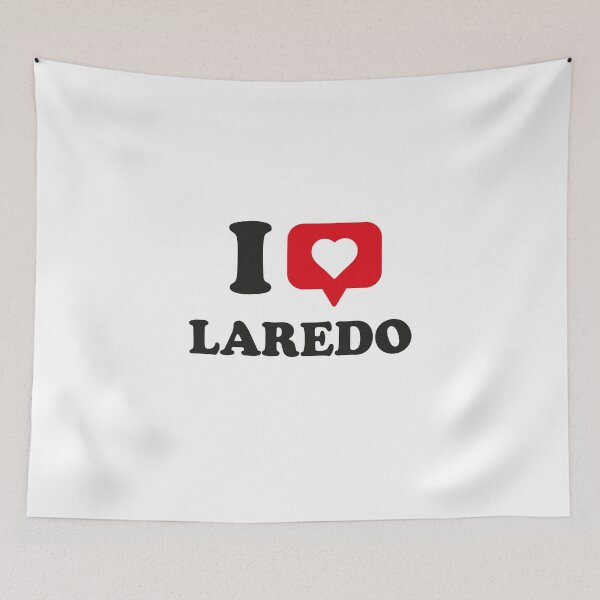 Item preview, I Love Laredo, I Heart Laredo, Hometown Laredo, Texas designed and sold by Danylo Mikhnievych.
